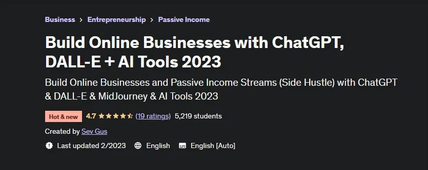 [Udemy] Build Online Businesses with ChatGPT, DALL-E + AI Tools 2023 (Sev Gus)