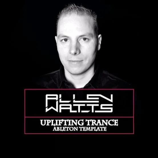 Uplifting Trance Template Vol. 1 for Ableton Live (Allen Watts)