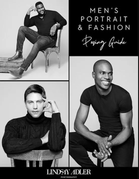 Гайд мужские портреты и фэшн позирование - Men's Portrait & Fashion Posing Guide, 2022 (Lindsay Adler)