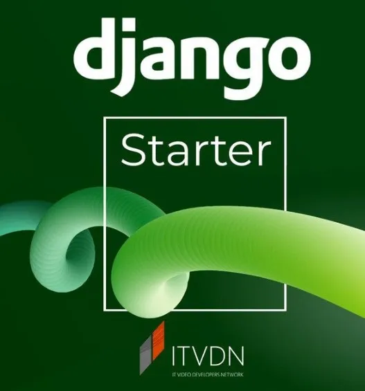 [ITVDN] Django Starter (Михаил Лазорык )