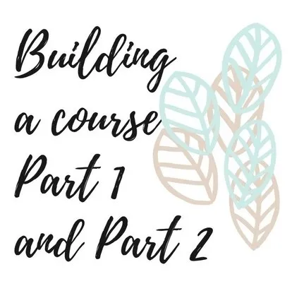 Полный вебинар Building a course из трех частей (Екатерина Соколова)