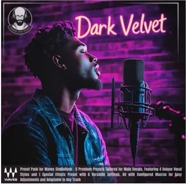 [OnlineMasterClass] Dark Velvet. Набор пресетов для мужского вокала (Роман Стикс)