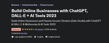 [Udemy] Build Online Businesses with ChatGPT, DALL-E + AI Tools 2023 (Sev Gus)