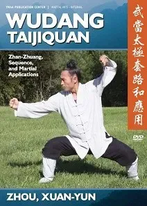 Wudang Taijiquan—Zhan-Zhuan, Sequence, and Martial Applications (Чжоу, Сюань-Юнь)
