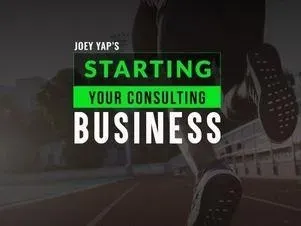 Начиная консалтинговый бизнес (Joey Yap)