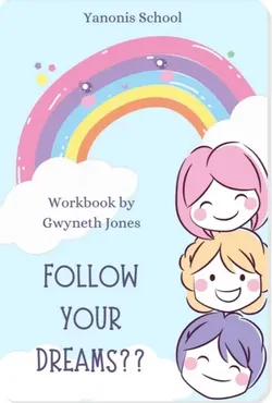 [Yanonis School] Workbook Following your Dreams (B1-B2) teens (Gwyneth Jones)