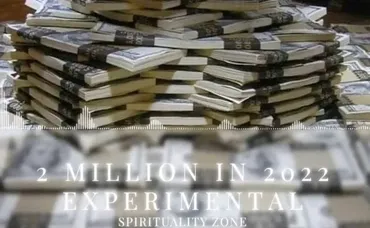 [Spirituality Zone] Создайте 2 миллиона долларов в 2022 году. Расширенная версия