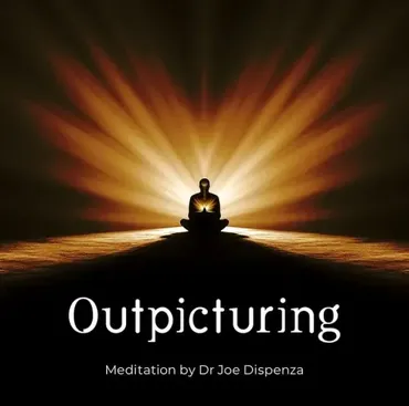 Медитация Oтoбрaжeниe 2025. Outpicturing. Meditation (Joe Dispenza, Джо Диспенза)