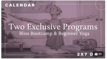 Boho Beautiful Official. Calendars. Two Exclusive Programs | Blissful Bootcamp & Beginner Yoga (bohobeautiful)