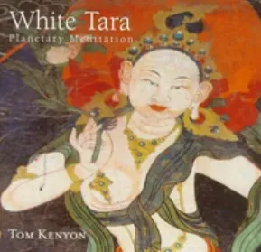 White Tara. Белая Тара Планетарная медитация (Tom Kenyon)