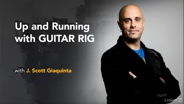 [Lynda.com] Запуск и обучение Guitar rig (J.Scott Giaquinta)