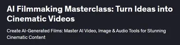 [Udemy] Мастер-класс по созданию фильмов с использованием искусственного интеллекта. Превратите идеи в кинематографические видеоролики (Честер Скай)