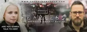 Бесстрашный. Убираем страх. RSD Fearless The Approach Anxiety Buster (перевод с субтитрами)
