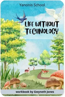 [Yanonis School] Workbook Life Without Technology (B1-B2) adults or teens (Gwyneth Jones)