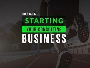 Начиная консалтинговый бизнес (Joey Yap)