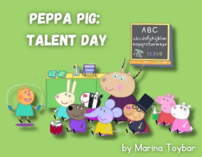 Peppa Pig: Talent Day. Pre-A1/A1 (Марина Тойбар)