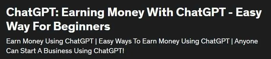 [Udemy] Заработок с ChatGPT - легкий способ для новичков (Web Oral)