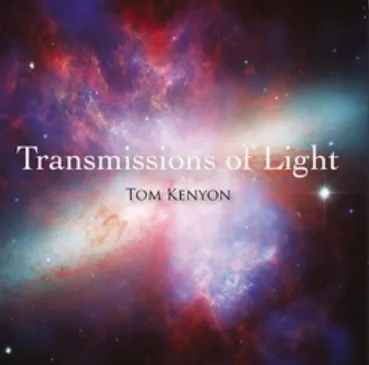 Transmissions of Light. Передачи света (Tom Kenyon)