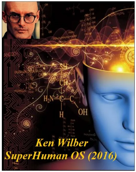 SuprHuman OS. Часть 4 из 14. 2016 (Ken Wilber)