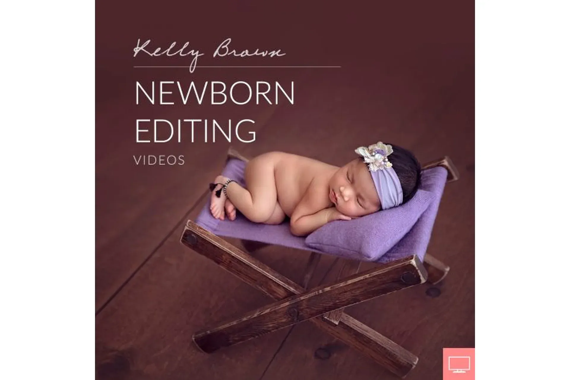 Обработка фотографий новорожденных. Newborn Editing Workshop (Kelly Brown)
